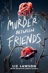 Murder Between Friends - Liz Lawson - 9780593301036