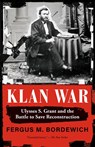 Klan War - Fergus M. Bordewich - 9780593310823