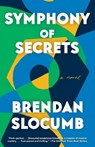 Symphony of Secrets - Brendan Slocumb - 9780593315453