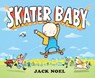 Skater Baby - Jack Noel - 9780593324547
