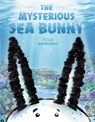 The Mysterious Sea Bunny - Peter Raymundo - 9780593325148