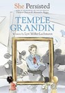 She Persisted: Temple Grandin - Lyn Miller-Lachmann ; Chelsea Clinton - 9780593353554