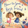 How to Spot a Best Friend - BIRDSONG,  Bea - 9780593382097