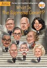 What Is the Supreme Court? - Jill Abramson ; Who HQ - 9780593386804