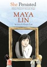 She Persisted: Maya Lin - Grace Lin ; Chelsea Clinton - 9780593403013