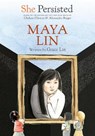 She Persisted: Maya Lin - Grace Lin ; Chelsea Clinton - 9780593403020