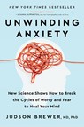 Brewer, J: Unwinding Anxiety - Judson Brewer - 9780593421406