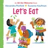 Penfold, A: Let's Eat (an All Are Welcome Board Book) - Alexandra Penfold - 9780593430170