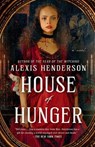 House of Hunger - Alexis Henderson - 9780593438480