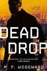 Dead Drop - M.P. Woodward - 9780593441664