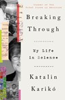 Breaking Through - Katalin Kariko - 9780593443187