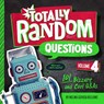 Totally Random Questions Volume 4: 101 Bizarre and Cool Q&as - Melina Gerosa Bellows - 9780593450529