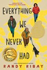 Everything We Never Had - Randy Ribay - 9780593461419