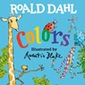 Roald Dahl Colors - Roald Dahl - 9780593464120