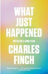 What Just Happened - Charles Finch - 9780593470206