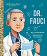 Dr. Fauci: A Little Golden Book Biography - Suzanne Slade ; Fanny Liem - 9780593484067