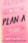 Plan A - Deb Caletti - 9780593485569