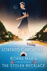 Nonna Maria and the Case of the Stolen Necklace - Lorenzo Carcaterra - 9780593499191