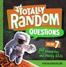 Totally Random Questions Volume 7: 101 Wonderous and Wacky Q&as - Melina Gerosa Bellows - 9780593516416