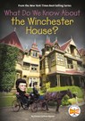 What Do We Know About the Winchester House? - Emma Carlson Berne ; Who Hq - 9780593519295