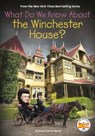 What Do We Know About the Winchester House? - Emma Carlson Berne ; Who HQ - 9780593519318