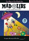 Go Big or Go Mad Libs: 10 Mad Libs in 1! - Mad Libs - 9780593521434