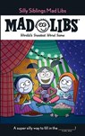 Silly Siblings Mad Libs - Sarah Fabiny ; Mad Libs - 9780593523179