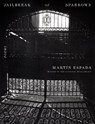 Jailbreak of Sparrows: Poems - Martín Espada - 9780593537121