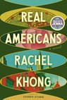 Khong, R: Real Americans: A Read with Jenna Pick - Rachel Khong - 9780593537251