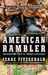 American Rambler: Walking the Trail of Johnny Appleseed - Isaac Fitzgerald - 9780593537794