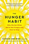 Hunger Habit - MD Judson Brewer - 9780593543252