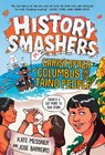 History Smashers: Christopher Columbus and the Taino People - Kate Messner - 9780593564271