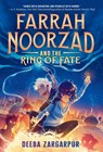 Farrah Noorzad and the Ring of Fate - Deeba Zargarpur - 9780593564448