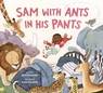 Sam with Ants in His Pants - April Reynolds - 9780593564608