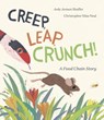 Creep, Leap, Crunch! A Food Chain Story - Jody Jensen Shaffer - 9780593565544