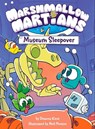 Marshmallow Martians: Museum Sleepover - Deanna Kent ; Neil Hooson - 9780593566138