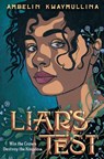 Kwaymullina, A: Liar's Test - Ambelin Kwaymullina - 9780593571781