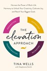 The Elevation Approach - Tina Wells ; Stephanie Smith - 9780593580240