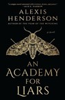 An Academy for Liars - Alexis Henderson - 9780593638323