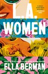 L.A. Women - Ella Berman - 9780593639177