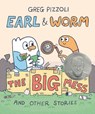 Earl & Worm #2: The Big Mess and Other Stories - Greg Pizzoli - 9780593649695