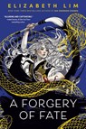 A Forgery of Fate - Elizabeth Lim - 9780593650646
