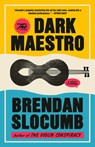 The Dark Maestro - Brendan Slocumb - 9780593687635