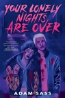 Your Lonely Nights Are Over - Adam Sass - 9780593690734