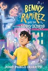 Benny Ram rez and the Nearly Departed - Jos Pablo Iriarte - 9780593703731