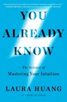 Huang, L: You Already Know - Laura Huang - 9780593714768