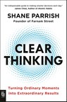 Parrish, S: Clear Thinking - Shane Parrish - 9780593716212