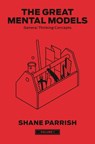 The Great Mental Models, Volume 1 - Shane Parrish ; Rhiannon Beaubien - 9780593719978