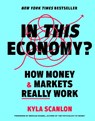 In This Economy? - Kyla Scanlon - 9780593727874
