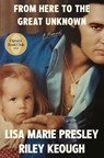 From Here to the Great Unknown: Oprah's Book Club - Lisa Marie Presley ; Riley Keough - 9780593733875